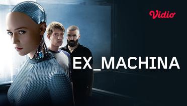 EX Machina