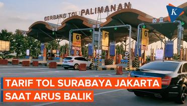 Persiapan Arus Balik Lebaran, Ini Tarif Tol Trans-Jawa Rute Surabaya-Jakarta
