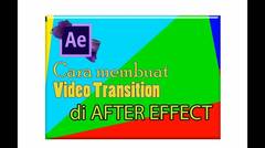 Cara Membuat Transisi Video dengan After Effect