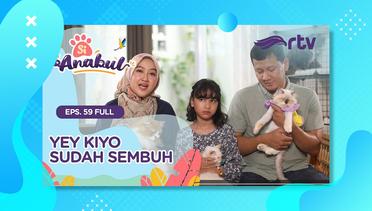 Si Anabul RTV - Kiwo Sembuh Semua Happy (Episode 59)
