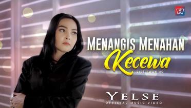 Yelse - Menangis Menahan Kecewa (Official Music Video)