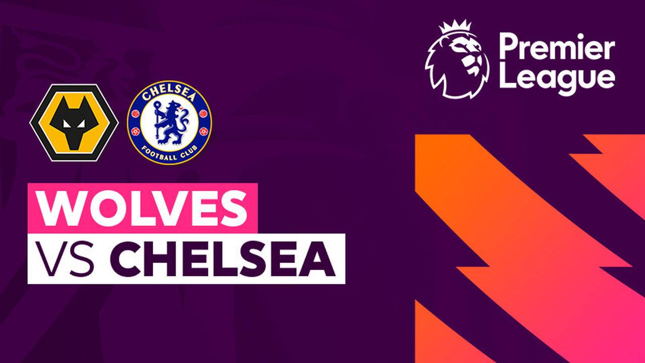 Wolves vs Chelsea Full Match Premier League 23/24 Vidio