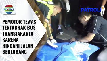 Hindari Jalan Berlubang, Pengendara Motor Tewas Tertabrak Bus Transjakarta | Patroli