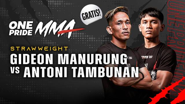Gideon Manurung vs Antoni Tambunan - Full Match | One Pride 89