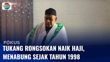 Pengepul Rongsokan Naik Haji, Supartono Menabung Sejak Tahun 1998 | Fokus