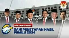 BREAKING NEWS - RESMI! Jumlah Suara Sah Hasil Pemilu 2024 oleh KPU RI