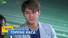 Highlight Topeng Kaca - Episode 33