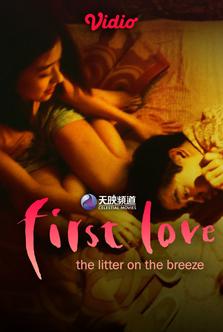 First Love: The Litter on the Breeze