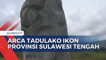 Arca Tadulako Berusia 3.000 Tahun Jadi Salah Satu Ikon Provinsi Sulawesi Tengah