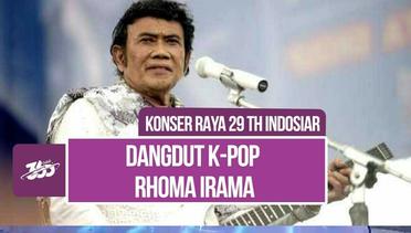 Indosiar Tampilkan Kolaborasi Dangdut K-Pop Bersama Rhoma Irama di Konser 29 Tahun Indosiar Luar Biasa