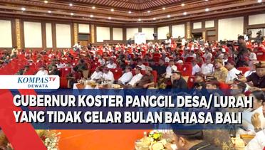 Gubernur Koster Panggil Desa/Lurah Yang Tidak Gelar Bulan Bahasa Bali