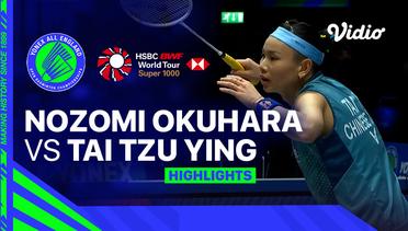 Women's Singles: Nozomi Okuhara (JPN) vs Tai Tzu Ying (TPE) | YONEX All England - Highlights | Yonex All England Open Badminton Championships