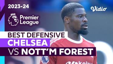 Aksi Defensif Terbaik | Chelsea vs Nottingham Forest | Premier League 2023/24