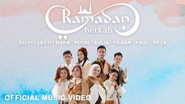 Ramadan Berkah - Selfi, Lesti, Rara, Putri, Aulia, Fildan, Faul, Reza - Official Music Video