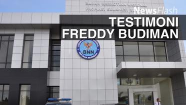 NEWS FLASH: BNN Mulai Telusuri Pengakuan Freddy Budiman