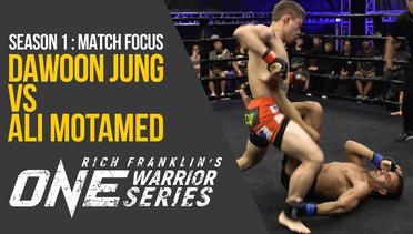 Rich Franklin's ONE Warrior Series - Season 1 - Match Focus: Dawoon Jung vs. Ali Motamed