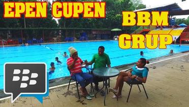 Epen Cupen - BBM GROUP