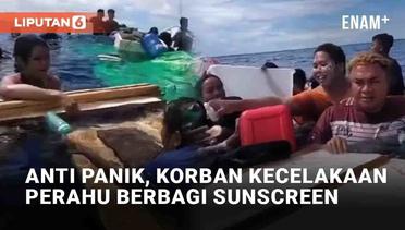 Anti Panik, Korban Kecelakaan Perahu di Talaud Berbagi Sunscreen Saat Tunggu Pertolongan