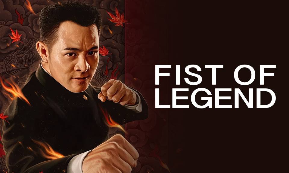 Fist of Legend