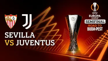 Live Streaming Sevilla vs Juventus Leg 2 UEL 2023 