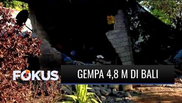 Gempa 4,8 M Mengguncang Bali Menimbulkan Longsor, 3 Orang Meninggal Tertimbun Bangunan |  Fokus