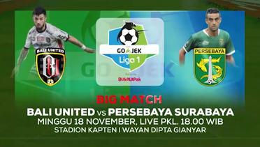 BIG MATCH SERU! Bali United vs Persebaya Surabaya - 18 November 2018
