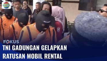 Polisi Tangkap TNI Gadungan yang Diduga Gelapkan Ratusan Mobil Rental | Fokus
