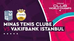 Full Match | Minas Tenis Clube (BRA) vs Vakifbank Istanbul (TUR) | FIVB Women's Club World Championship