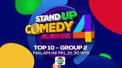 Stand Up Comedy Academy 4 Top 10 Group 2! Malam ini! - 10 Oktober 2018