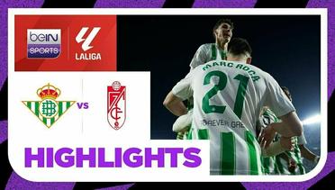 Real Betis vs Granada - Highlights | LaLiga Santander 2023/2024