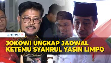 Jokowi Ungkap Jadwal Ketemu Syahrul Yasin Limpo, Bahas Apa?
