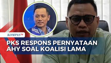 PKS Respons Pernyataan AHY: Kami Tak Hancur, Kursi DPR Tambah