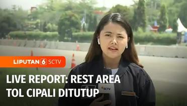 Live Report: Semburan Api Belum Padam, Rest Area Tol Cipali Ditutup | Liputan 6