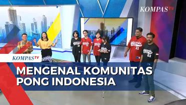 Yuk, Simak Keseruan Akhir Pekan Bersama Komunitas Pong Indonesia