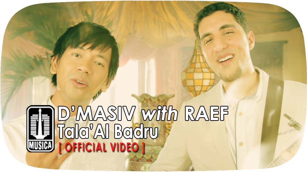 D'MASIV with Raef - Tala'Al Badru (Official Video)