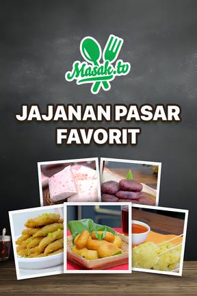 Masak TV - Jajanan Pasar Favorit