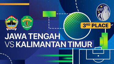 3rd Place: Jawa tengah vs Kalimantan Timur - Full Match | Piala Soeratin U-17