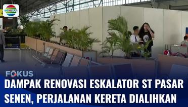 Live Report: Dampak Proyek Eskalator di Stasiun Pasar Senen, Perjalanan Kereta Dialihkan | Fokus