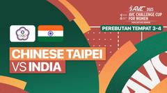 Full Match | Perebutan Tempat Ke-3-4: Chinese Taipei vs India | AVC Challenge Cup for Women 2023