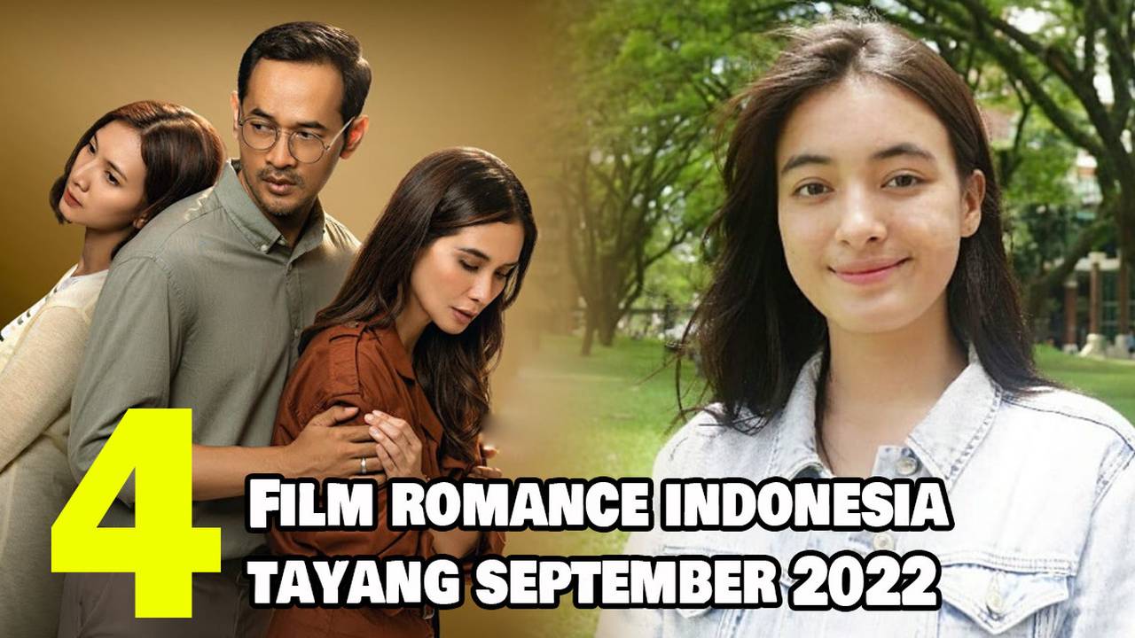 4 rekomendasi film romance indonesia terbaru yang tayang pada september