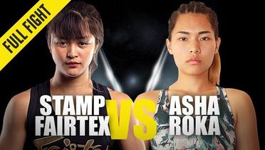 Stamp Fairtex vs. Asha Roka - ONE Full Fight - August 2019