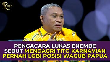 Pengacara Lukas Enembe sebut Mendagri Tito Karnavian Pernah Lobi Posisi Wagub Papua - ROSI