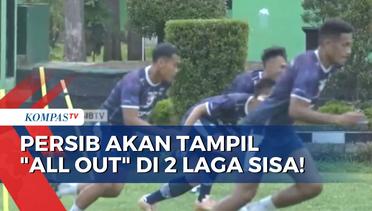Incar Posisi Runner Up, Persib Bandung Sebut Akan Tampil 'All Out' di 2 Laga Sisa!