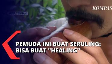 Pemuda Asal Semarang Ciptakan Seruling Unik, Suaranya Bisa Jadi Media Penyembuhan atau Healing!