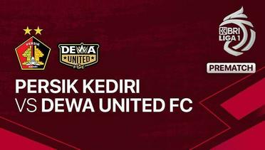 Jelang Kick Off Pertandingan - PERSIK Kediri vs Dewa United FC