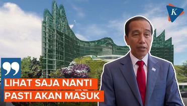 Jokowi Optimistis Investor Asing Segera Masuk ke IKN