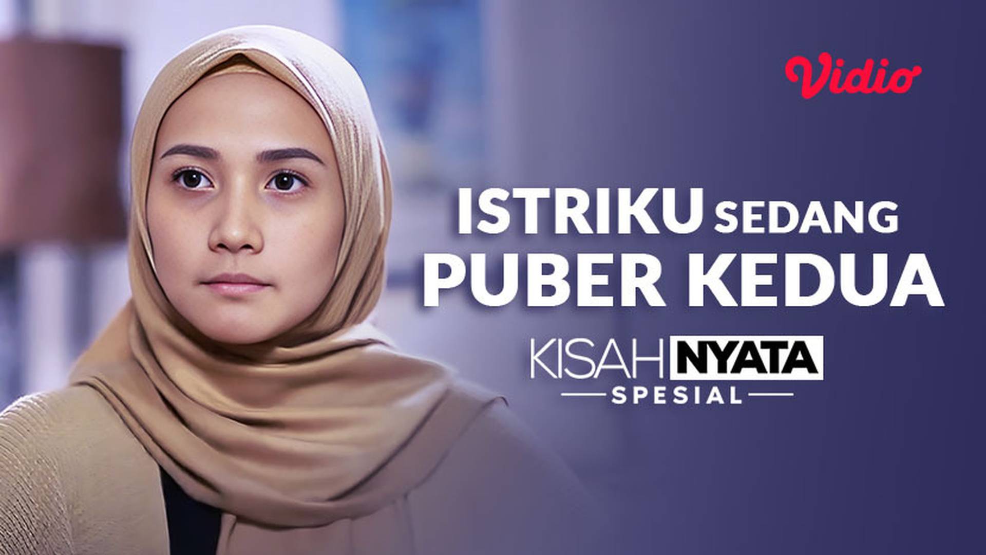 Istriku Sedang Puber Kedua