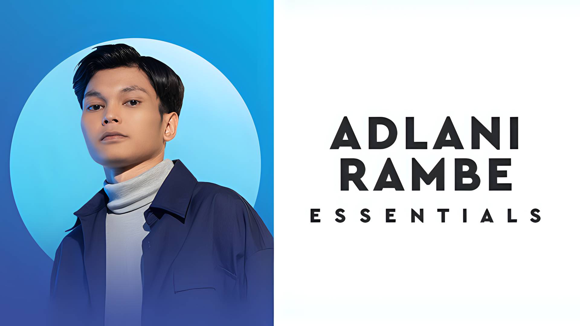 Essentials Adlani Rambe