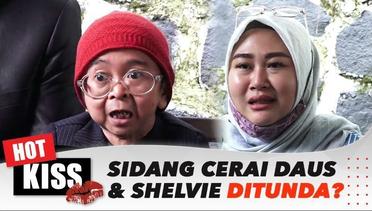 Sidang Perceraian Daus Mini dan Shelvie Ditunda, Hak Asuh Anak Jadi Polemik!! | Hot Kiss