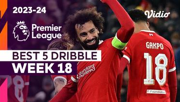 5 Aksi Dribble Terbaik | Matchweek 18 | Premier League 2023/24
